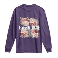 Floral Protest Against Ice Long Sleeve Shirt Justice and Freedom Political Resistance