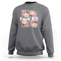 Floral Protest Against Ice Sweatshirt Justice and Freedom Political Resistance