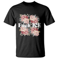 Floral Protest Against Ice T Shirt Justice and Freedom Political Resistance