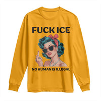 F Ice No Human Is Illegal Long Sleeve Shirt Feminist Pop Art Against Ice Protest Resistance