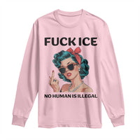 F Ice No Human Is Illegal Long Sleeve Shirt Feminist Pop Art Against Ice Protest Resistance