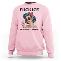F Ice No Human Is Illegal Sweatshirt Feminist Pop Art Against Ice Protest Resistance