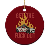 Ice Get the F Out Burning Car Graphic Ceramic Ornament Against Ice Protest Resistance