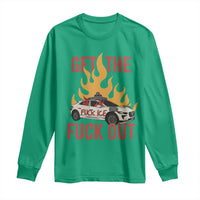 Ice Get the F Out Burning Car Graphic Long Sleeve Shirt Against Ice Protest Resistance