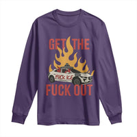 Ice Get the F Out Burning Car Graphic Long Sleeve Shirt Against Ice Protest Resistance