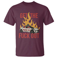 Ice Get the F Out Burning Car Graphic T Shirt Against Ice Protest Resistance