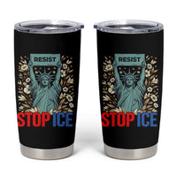 Statue of Liberty Resist Stop Ice Tumbler Cup Floral Activist for Justice and Freedom