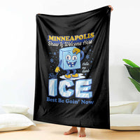 Snow is Welcome Ice is Not Throw Blanket Funny Against Ice Minneapolis Resistance and Justice