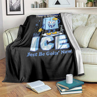 Snow is Welcome Ice is Not Throw Blanket Funny Against Ice Minneapolis Resistance and Justice