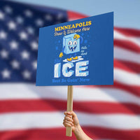 Snow is Welcome Ice is Not Protest Sign Funny Against Ice Minneapolis Resistance and Justice