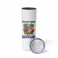 The Only Thing More Powerful Than Hate Is Love Puerto Rico Skinny Tumbler Unity and Love Boricua Heritage Pride