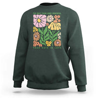 The Only Thing More Powerful Than Hate Is Love Sweatshirt Retro Floral Bunny Inspirational Quote