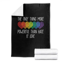 The Only Thing More Powerful Than Hate Is Love Throw Blanket Rainbow Hearts Pride Unity Bunny Inspirational Quote