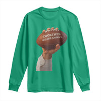 Together We Are America Bunny Holding Football Long Sleeve Shirt Unity Game Day Inspirational Quote