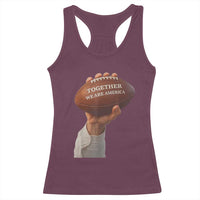 Together We Are America Bunny Holding Football Racerback Tank Top Unity Game Day Inspirational Quote