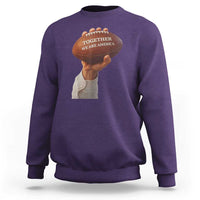 Together We Are America Bunny Holding Football Sweatshirt Unity Game Day Inspirational Quote