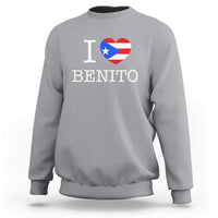 I Love Benito Puerto Rico Flag Heart Sweatshirt Boricua Music Fan Game Day Everyday