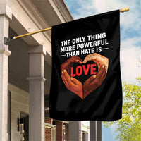 The Only Thing More Powerful Than Hate Is Love Garden Flag Heart in Hands Unity Bunny Inspirational Quote