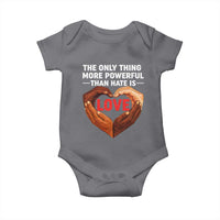 The Only Thing More Powerful Than Hate Is Love Baby Onesie Heart in Hands Unity Bunny Inspirational Quote