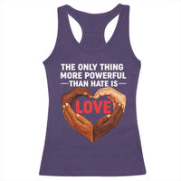 The Only Thing More Powerful Than Hate Is Love Racerback Tank Top Heart in Hands Unity Bunny Inspirational Quote