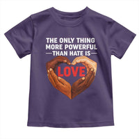 The Only Thing More Powerful Than Hate Is Love Toddler T Shirt Heart in Hands Unity Bunny Inspirational Quote
