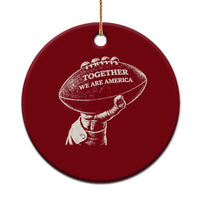 Together We Are America Vintage Football Ceramic Ornament Patriotic Sports Pride Bunny Inspirational Quote