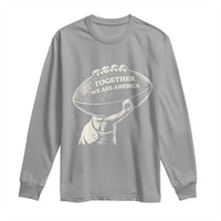 Together We Are America Vintage Football Long Sleeve Shirt Patriotic Sports Pride Bunny Inspirational Quote
