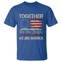 Together We Are America Betsy Ross Patriotic Flag T Shirt We The People Unity and Freedom Bunny Inspirational Quote