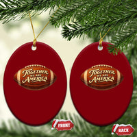 Together We Are America Ceramic Ornament Bold Statement Unity Bunny Inspirational Quote