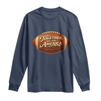 Together We Are America Long Sleeve Shirt Bold Statement Unity Bunny Inspirational Quote