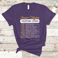 Funny Senior Citizen's Texting Code Funny Elderly Message Code Gift T-Shirt - Wonder Print Shop