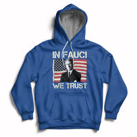 In Fauci We Trust Tee Shirt - Trust Science Not Morons Hoodie - Wonder Print Shop