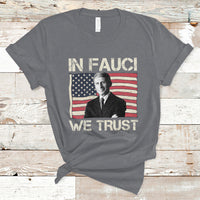 In Fauci We Trust Tee Shirt - Trust Science Not Morons T-Shirt - Wonder Print Shop