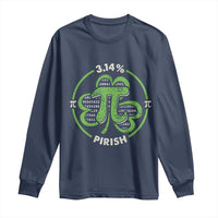 Funny Teacher St Patricks Day Long Sleeve Shirt Pi Day 3.14 Irish Funny Pirish Math Number Pi