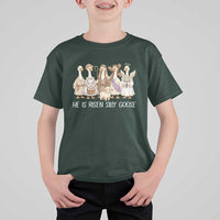 Funny Christian Easter He Is Risen Silly Goose T Shirt For Kid Cute Faith-Based Geese Parody Gift with Jesus