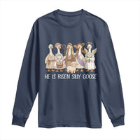 Funny Christian Easter He Is Risen Silly Goose Long Sleeve Shirt Cute Faith-Based Geese Parody Gift with Jesus