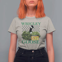 Funny Wrigley Goose T Shirt For Women Section 538 Chicago