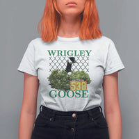 Funny Wrigley Goose T Shirt For Women Section 538 Chicago
