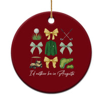 Funny Id Rather Be In Augusta Coquette Golfer Ceramic Ornament Georgia Golf Traditions Golfing Fan Aesthetic