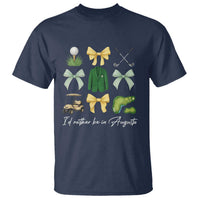 Funny Id Rather Be In Augusta Coquette Golfer T Shirt Georgia Golf Traditions Golfing Fan Aesthetic