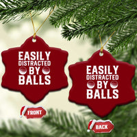 Easily Distracted By Balls Funny Golfer Ceramic Ornament Sarcastic Golfing Humor for Golf Dads n Men
