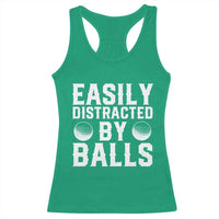 Easily Distracted By Balls Funny Golfer Racerback Tank Top Sarcastic Golfing Humor for Golf Dads n Men