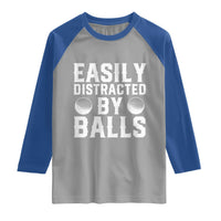 Easily Distracted By Balls Funny Golfer Raglan Shirt Sarcastic Golfing Humor for Golf Dads n Men