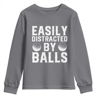 Easily Distracted By Balls Funny Golfer Youth Sweatshirt Sarcastic Golfing Humor for Golf Dads n Men