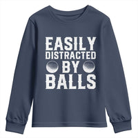 Easily Distracted By Balls Funny Golfer Youth Sweatshirt Sarcastic Golfing Humor for Golf Dads n Men