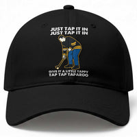 Just Tap It In Funny Golfer Baseball Cap Tappy Tap Taparoo Putting Golfing Humor Retro Golf Lover