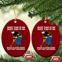 Just Tap It In Funny Golfer Ceramic Ornament Tappy Tap Taparoo Putting Golfing Humor Retro Golf Lover