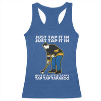 Just Tap It In Funny Golfer Racerback Tank Top Tappy Tap Taparoo Putting Golfing Humor Retro Golf Lover