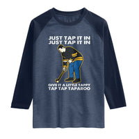Just Tap It In Funny Golfer Raglan Shirt Tappy Tap Taparoo Putting Golfing Humor Retro Golf Lover