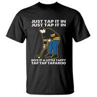 Just Tap It In Funny Golfer T Shirt Tappy Tap Taparoo Putting Golfing Humor Retro Golf Lover